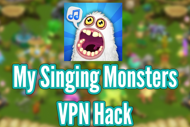 My Singing Monsters VPN Trick Save on ingame resources